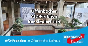 Read more about the article Konstituierung der Offenbacher AfD Fraktion