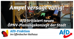 Read more about the article AfD übt deutliche Kritik am Planungskonzept für ÖPNV in Offenbach