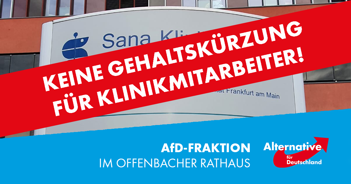 Read more about the article AfD kritisiert Gehaltskürzungen für Mitarbeiter im Sana-Klinikum